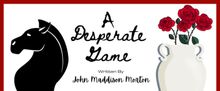 DESPERATE GAME Revival to be Presented at American Theatre of Actors