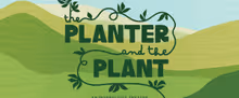 THE PLANTER AND THE PLANT to Open at Astoria Theater for Young Audiences