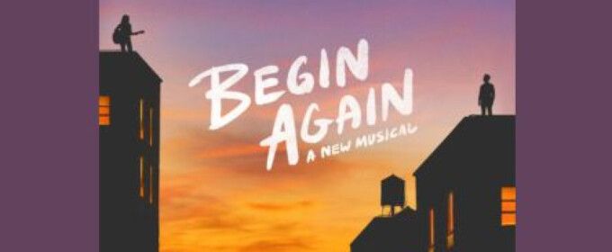 BEGIN AGAIN Extends for Additional Week at The Old Globe