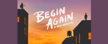 BEGIN AGAIN Extends for Additional Week at The Old Globe