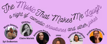 THE MUSIC THAT MAKES ME LAUGH At Caveat Announces Full Cast