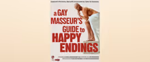 A GAY MASSEUR'S GUIDE TO HAPPY ENDINGS To Play Provincetown Before Edinburgh Premiere