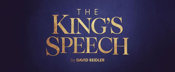 THE KING’S SPEECH Will Launch UK Tour in 2027