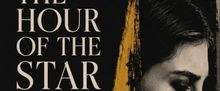 THE HOUR OF THE STAR Solo Adaptation to Make LA Debut at The Broadwater