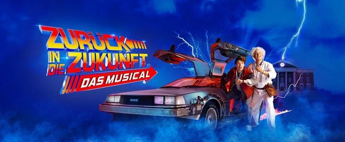 Interview: Sandra Leitner And Terence van der Loo of ZURÜCK IN DIE ZUKUNFT at Stage Operettenhaus