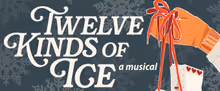 TWELVE KINDS OF ICE Sets Cast and Creative Team for Children's Theatre Company World 