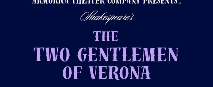 THE TWO GENTLEMEN OF VERONA to Open at Producers' Club