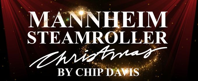 MANNHEIM STEAMROLLER Christmas Tour to Return to Popejoy Hall in Albuquerque