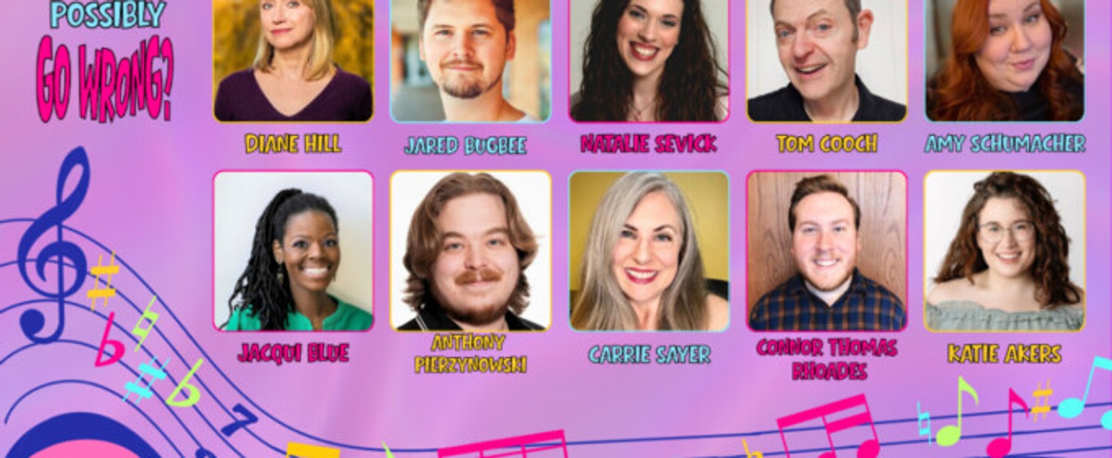 WHAT COULD POSSIBLY GO WRONG? Musical Cabaret to Open at Theatre NOVA
