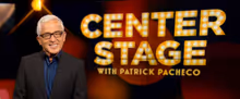 CENTER STAGE WITH PATRICK PACHECO to Premiere on CUNY TV