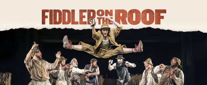 REVIEW: The Regent’s Park Open Air Theatre Production of FIDDLER ON THE ROOF Arrives In Sydney
