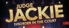 JUDGE JACKIE: DISORDER IN THE COURT To Perform In Manchester