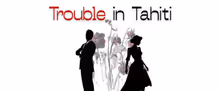 TROUBLE IN TAHITI to Make Wagner College Theatre Debut