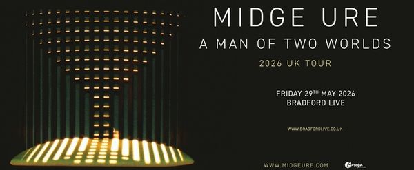 Midge Ure Will Bring A MAN OF TWO WORLDS Tour to Bradford Live