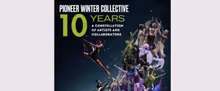 Pioneer Winter Collective to Mark 10 Years With Anniversary Celebration
