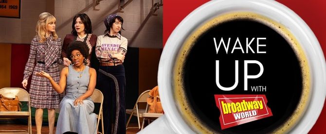 Wake Up With BroadwayWorld October 24, 2025- LIBERATION On Broadway First Look And More