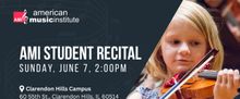 American Music Institute Will Present Student Recital at Clarendon Hills Campus