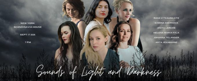 SOUND OF LIGHT & DARKNESS - NORDIC MAESTRAS ON STAGE To Perform At The Scandinavia House