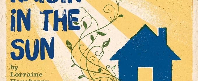 A RAISIN IN THE SUN Will Come to City Theatre Austin as Part of Juneteenth Celebration