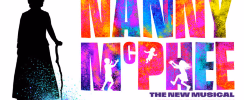 Tickets on Sale This Week For NANNY MCPHEE Musical at Aldwych Theatre Photo