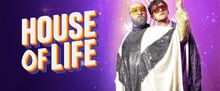 HOUSE OF LIFE to Return to Edinburgh Fringe in Reimagined Form at Underbelly