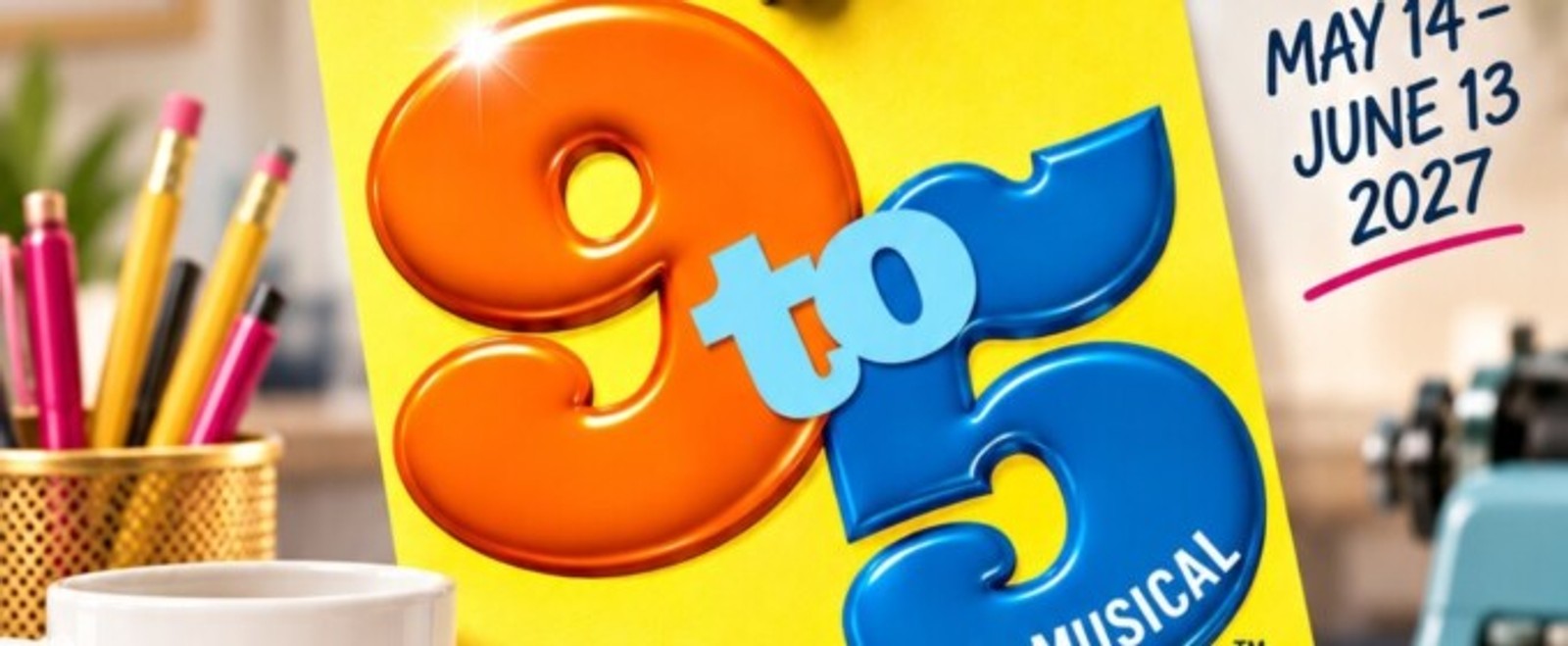 9 TO 5: THE MUSICAL to Open at Arizona Broadway Theatre