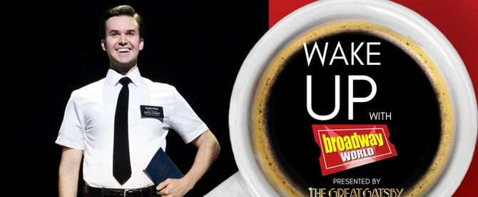 Wake Up With BroadwayWorld May 8, 2026- PROOF To Welcome Tony-Winner Adrienne Warren and More