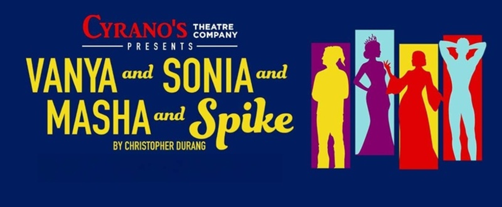 VANYA AND SONIA AND MASHA AND SPIKE Will Come to Alaska in August