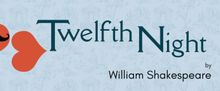 TWELFTH NIGHT Will Open at Connecticut Repertory Theatre