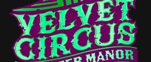 MONSTER MANOR by The Velvet Circus to Benefit HIV/AIDS Medication Fund