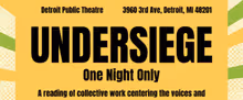 UNDERSIEGE to Present Black Women Voices at Detroit Public Theatre