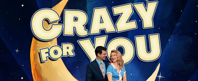 CRAZY FOR YOU Extends at Goodspeed Musicals Through Mid-August