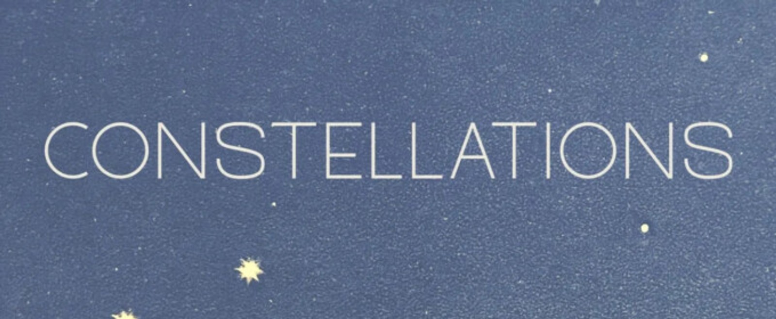 CONSTELLATIONS to Open at The Off-Central Players