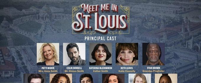Patti Murin, Colin Donnell, and More Will Lead MEET ME IN ST. LOUIS at The Muny Photo