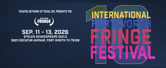 Fort Worth Fringe Festival Announces 10 Acts For Lineup