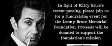 I'M NOT A COMEDIAN… I'M LENNY BRUCE to Hold Memorial Benefit for Kitty Bruce