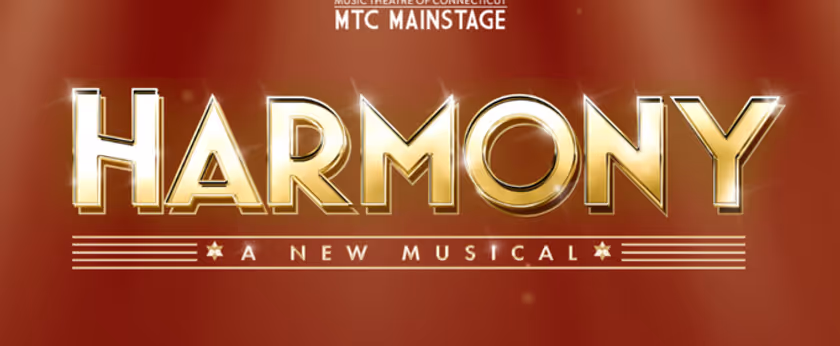 HARMONY to Make Connecticut Professional Regional Premiere in Norwalk Photo