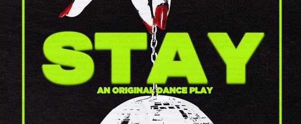 Review: STAY: AN ORIGINAL DANCE PLAY BY ISAIAH SILVIA-CHANDLEY at Arts On Site