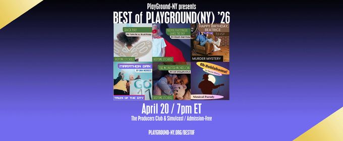 BEST OF PLAYGROUND(NY) Set for'26 Encore Performance At The Producers Club