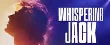WHISPERING JACK: THE JOHN FARNHAM MUSICAL to Extend Season With New Cast Members