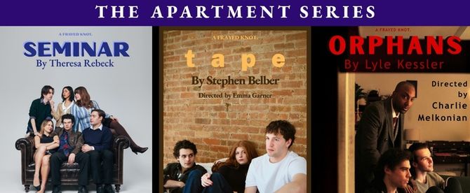 THE APARTMENT SERIES' 3 Plays in 1 Space to Run at IATI Theater