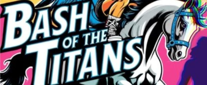 Previews: BASH OF THE TITANS at FreeFall Theatre