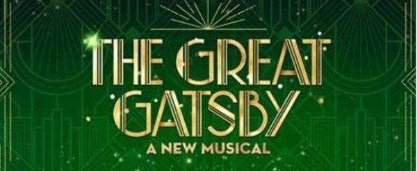 THE GREAT GATSBY Musical Will Come to Madison This Summer