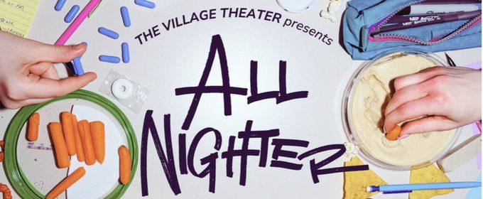 ALL NIGHTER Set To Open Second Season At The Village Theatre