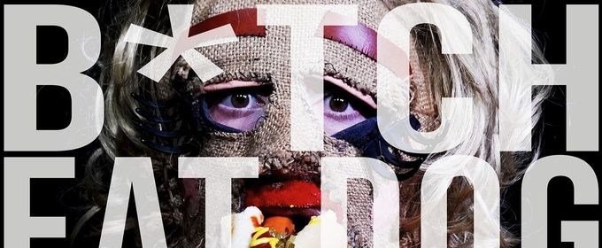 Review: B*TCH EAT DOG at District Fringe