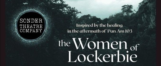 THE WOMEN OF LOCKERBIE Will Come to Covina Theatre