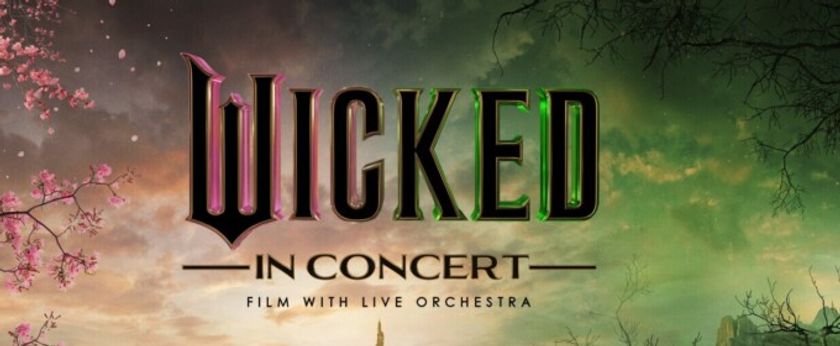 WICKED and WICKED: FOR GOOD to Tour Globally as Live-to-Film Concert Experiences Photo