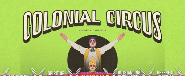 COLONIAL CIRCUS To Perform At Cincy Fringe