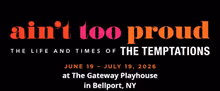 AIN'T TOO PROUD to Make Regional Premiere at The Gateway Playhouse
