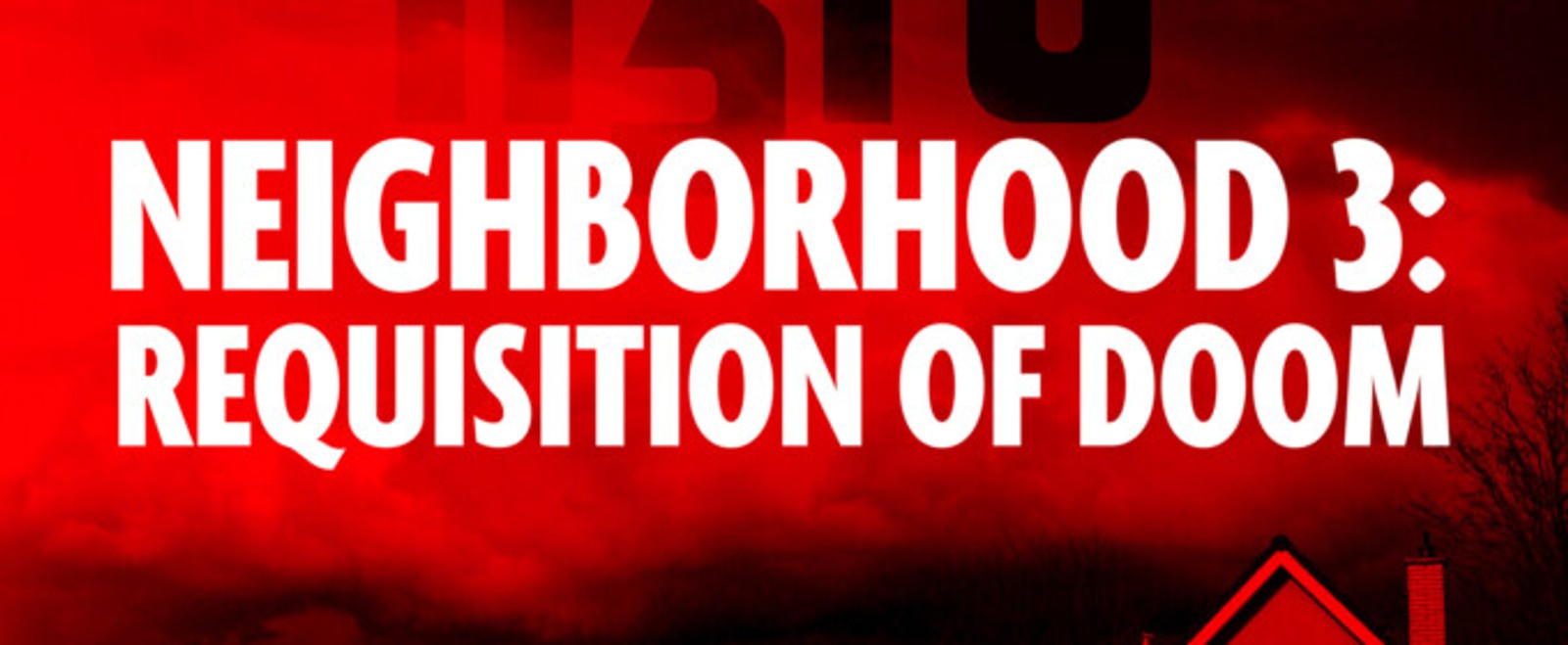 NEIGHBORHOOD 3: REQUISITION OF DOOM to Open at Duluth Playhouse